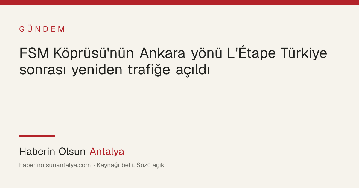 Fatih Sultan Mehmet Köprüsü, İstanbul - trafik açıldı